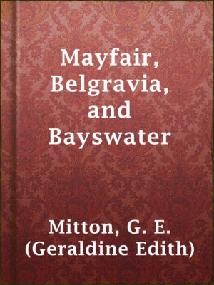 cover image of Mayfair, Belgravia, and Bayswater